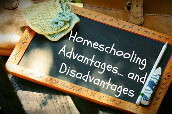 Advantages and Disadvantages of Homeschooling