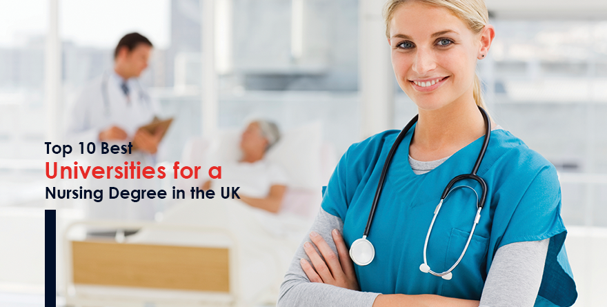 Top 10 Best Universities for a nursing degree in the UK