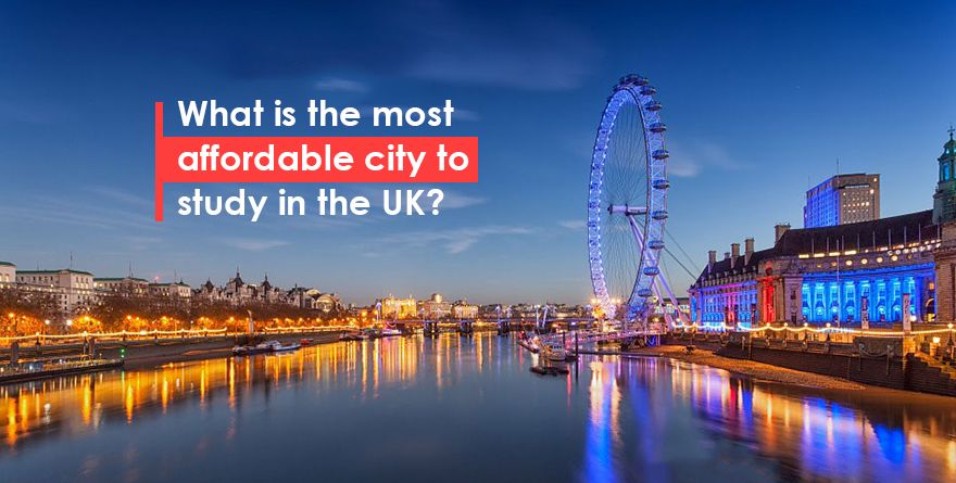 What is the Most Affordable City to Study in the UK