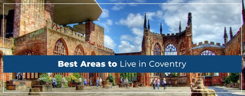 Best Areas to Live in Coventry