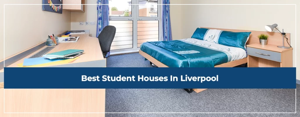 Best Student Houses In Liverpool