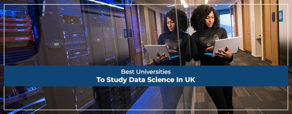 Best Universities To Study Data Science In UK