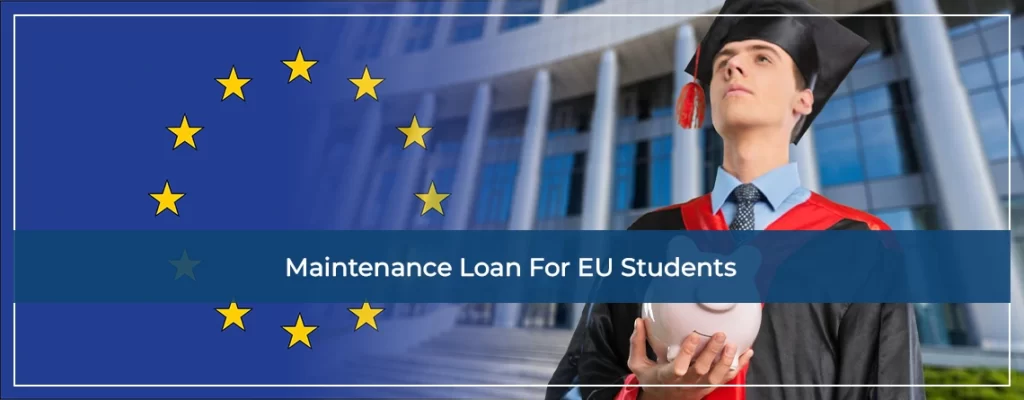 Maintenance Loan For EU Students