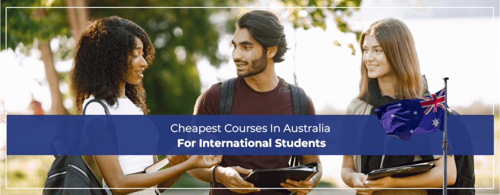 Cheapest Courses In Australia For International Students