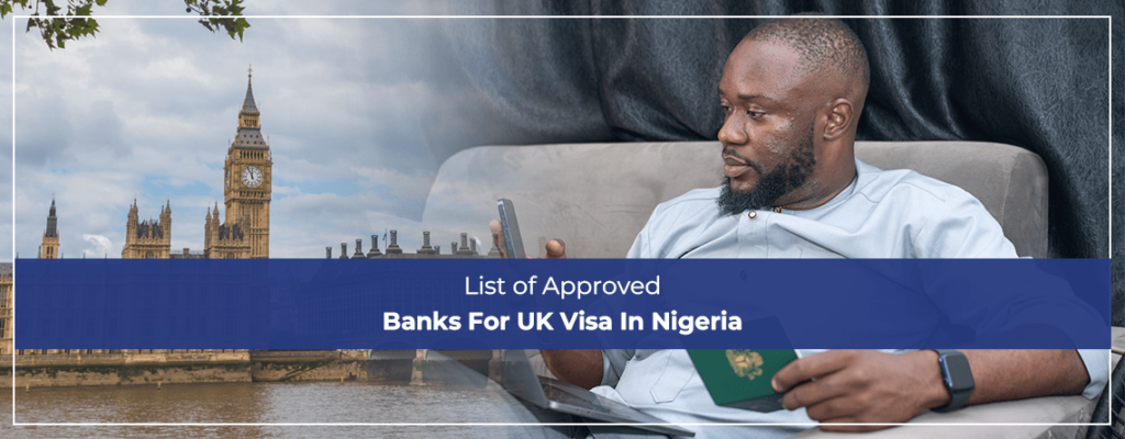 List of Approved Banks For UK Visa In Nigeria