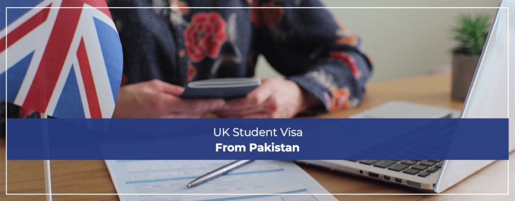 UK Student Visa From Pakistan