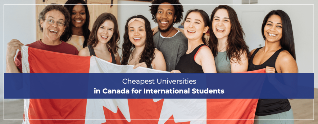 Cheapest Universities in Canada for International Students