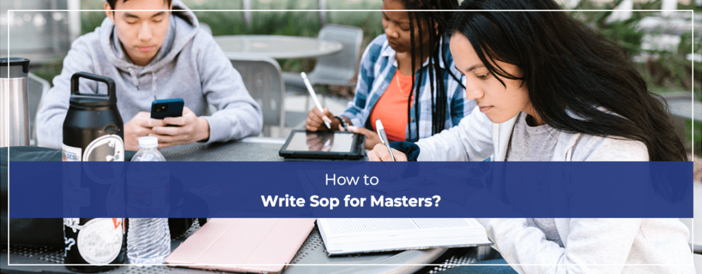 How to Write Sop for Masters