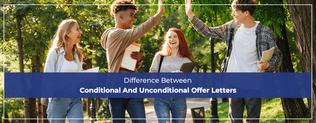 Difference Between Conditional And Unconditional Offer Letters