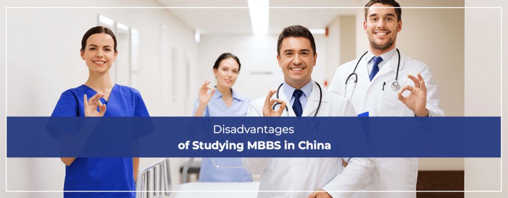 Disadvantages of Studying MBBS in China