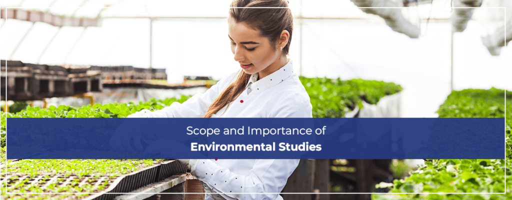 Scope and Importance of Environmental Studies